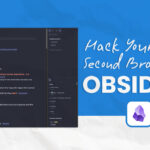 Hack your Second Brain with Obsidian.md